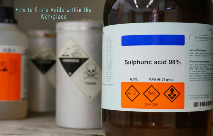 How to Store Acids within the Workplace